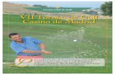 Casino Club de Golf VII Torneo de Golf Casino de Madrid · agua de los lagos. C omo novedad, y paralelamente al desarrollo del Torneo, el Casino Club de Golf Retamares quiso celebrar