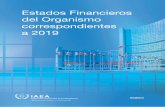Estados Financieros del Organismo correspondientes a 2019 · 2020. 7. 30. · Estados Financieros se presentan junto con el informe del Auditor Externo, que contiene un dictamen de