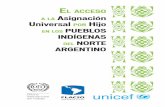 a la asignación universal por Hijo En los pueblos ......8 El acceso a la Asignación Universal por Hijo en los pueblos indígenas del norte argentino Indígenas (ECPI) 2004-05, casi