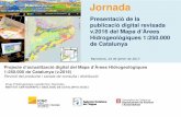 20170124 ACA mah250m VF · Grup d’hidrogeologia i geotèrmia i Geoíndex INSTITUT CARTOGRÀFIC I GEOLÒGIC DE CATALUNYA (ICGC) Projecte d’actualització digital del Mapa d’Àrees