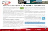 La corrupción y el medio ambiente - Agua.org.mx – Centro de … · 2017. 2. 22. · La corrupción y el medio ambiente La corrupción tiene graves consecuencias para el medio ambiente.