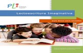 Lectoescritura Imaginativa - IERGierg.ca/ILP/wp-content/uploads/2014/03/ILP-Brief... · En primer lugar, está diseñado para los alumnos, para que el aprendizaje de la lectoescritura