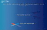 AGOSTO 2012mercadoenergia.com/mercado/estadisticas/archivos/es/2012/... · 2014. 7. 1. · hidroeléctricas y otros megaproyectos en la Amazonía, hasta que no se cuenten con evaluaciones
