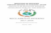 REGLAMENTO INTERNO 2017-2019 - IESTP San Marcos...4.5 Resolución Ministerial 069-2015-Minedu, Diseño Curricular Básico Nacional de La Educación Superior Tecnológica 4.6 Resolución