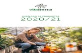 CATÁLOGO DE PRODUCTOS 2020/21 - Vitaterra · 2020. 3. 30. · flor, contiene ACTIV, aditivo orgánico que agiliza y mejora el intercambio nutricional entre el suelo y las raíces