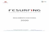 REGLAMENTO ELECTORAL 2020...REGLAMENTO ELECTORAL 2020 FEDERACIÓN ESPAÑOLA DE SURFING NIF V-15734205 Ctra. Catabois 45-71CP 15405 - Ferrol (A Coruña) Telf: 981311666 administracion@fesurf.es