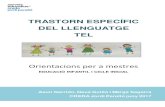 TRASTORN ESPECÍFIC DEL LLENGUATGE TELatelca.org/wp-content/uploads/2018/07/GUIA-TEL-Educació... · 2018. 7. 18. · 3 PRESENTACIÓ Aquesta guia d’orientació educativa en el Trastorn