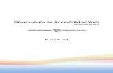 Euskadi · 2012. 2. 3. · Obser vatorio de Accesibilidad Web Gobierno Vasco Euskadi.net 3 • Son testeables de forma más precisa. Las WCAG 2.0 están organizadas según cuatro