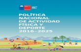 Política NacioNal de actividad Física y dePorte 2016-20255aldia.cl/wp-content/uploads/2018/04/POLITICA-ACT-FISICA.pdf · 2018. 4. 23. · POLÍTICA NACIONAL DE ACTIVIDAD FÍSICA