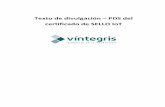 Texto de divulgación PDS del certificado de SELLO IoT · vinCAsign: Textos de divulgación – PDS (v1r1) SELLO IoT 3 Control de cambios Versión Partes que cambian Descripción