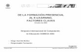 DE LA FORMACIÓN PRESENCIAL AL E-LEARNING ...bibliotecadigital.conevyt.org.mx/colecciones/documentos/...Octubre de 2003 7 Ingeniería e Integración Avanzadas (INGENIA), S.A. 3.- OBJETIVOS