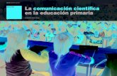 Aula 260 Abril 2017 | pp. 12-16 AULA DE La comunicación ......Objetivo: desarrollar el pensamiento científico del alumnado La ordenación curricular actualmente vigente sitúa la
