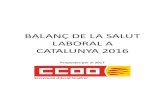 BALANÇ DE LA SALUT LABORAL A CATALUNYA 2016 · 2017. 4. 24. · INDEX 1..- Introducció 1.1.Accidents de treball 1.2. Malalties causades pel treball 2.- Accidents de treball a Catalunya