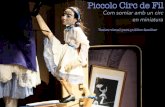 Piccolo Circ de Fil...ANTONELLA D’ASCENZI (ITALIA-CATALUNYA) Piccolo Circ de Fil Com somiar amb un circ en miniatura Teatre visual para publico familiarANTONELLA D’ASCENZI (ITALIA-CATALUNYA)