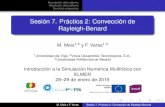 Sesión 7. Práctica 2: Convección de Rayleigh-Benard · Modelado del problema Plan 1 Descripción del problema Convección de Rayleigh-Benard Modelado del problema 2 Resolución
