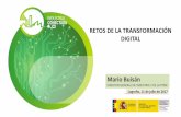 RETOS DE LA TRANSFORMACIÓN DIGITAL · Aprovechar todas las ventajas de un mercado único digital” Comunicación de la Comisión Europea de 19 de abril de 2016. Compromisos: •Movilizar