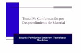 Tema IV: Conformación por Desprendimiento de Materiallim.ii.udc.es/docencia/iin-tecmec/docs/TemaIV.pdf · Tecnología Mecánica - Tema IV: Conformación por Desprendimiento de Material