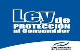 INDICE LEY DE PROTECCION AL CONSUMIDOR LEY DE PROTECCIÓN AL CONSUMIDOR · LEY DE PROTECCIÓN AL CONSUMIDOR TÍTULO I DE LA PROTECCIÓN AL CONSUMIDOR CAPÍTULO I Disposiciones Generales