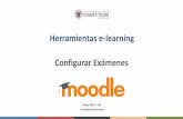Herramientas e-learning Configurar Exámenes147.96.70.122/Web/Moodle_Cuestionarios/03... · • El dejar una horquilla para el examen permite lidiar con desconexiones y con problemas