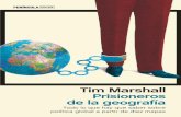 e de la geografía - pladlibroscl0.cdnstatics.com · Japón, Latinoamérica y el Ártico—, Tim Marshall mira al pasado, al presente y al futuro de la humanidad en este libro, una
