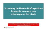 Screeningde Hernia Diafragmática izquierda en casos con ...sadipt.org/docs/jornadasInv2014/jornada2014-23.pdf · Hernia Diafragmática congénita (izquierda) Diagnóstico Prenatal
