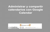 Administrar y compartir calendarios con Google Calendar · Configuración: calendarios Pasamos a la siguiente pestaña. Podemos crear nuevos calendarios, compartirlos con otros usuarios,