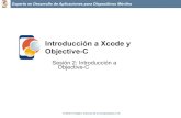 Introducción a Xcode y Objective-C · • Las cadenas en Objective-C son objetos de clase NSString • No confundir con las cadenas de C (char *) • Los literales de NSString se