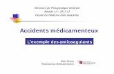 Séminaire de Thérapeutique Générale Faculté de Médecine Paris …d4descartes2012.free.fr/Module 11/files/2011-M11... · 2011. 12. 5. · Accidents hémorragiques des anticoagulants