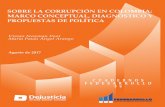 SOBRE LA CORRUPCIÓN EN COLOMBIA · 2019. 1. 28. · CUADERNOS FEDESARROLLO 56 SOBRE LA CORRUPCIÓN EN COLOMBIA: MARCO CONCEPTUAL, DIAGNÓSTICO Y PROPUESTAS DE POLÍTICA Agosto de