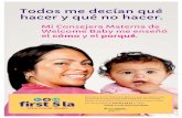 Todos me decían qué hacer y qué no hacer.labbn.com/downloads/posters/Spanish-Posters/LCM Span Pstr.pdf · Mi Consejera Materna de Welcome Baby me enseñó el cómo y el porqué.