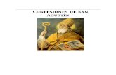 Confesiones de San Agustín - WordPress.com...Confesiones de San Agustín San Agustín - 4 - proceden, ciertamente, todos los bienes, ¡oh Dios!, y de ti, Dios mío, proviene toda