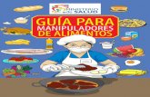GUÍA PARA - Bolivia€¦ · Unidad de Vigilancia y Control de la Calidad e Inocuidad de los Alimentos (UVCCIA) – La Paz - INLASA Pasaje Rafaél Zubieta Nº 1889, Lado Estado Mayor