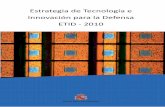 Estrategia de Tecnología e Innovación para la Defensa ETID ......Estrategia de Tecnología e Innovación para la Defensa Dirección General de Armamento y Material 5 El escenario
