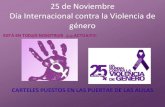 25 de Noviembre Día Internacional contra la Violencia de ...³n... · 25 de Noviembre Día Internacional contra la Violencia de género CARTELES PUESTOS EN LAS PUERTAS DE LAS AULAS