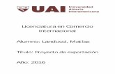 Licenciatura en Comercio Internacional Alumno: Landucci ...imgbiblio.vaneduc.edu.ar/fulltext/files/TC127199.pdf · 3 RESUMEN La empresa objeto de análisis es Anpec-Cort, una empresa