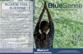 Paraty Techparatytech.com/hoteles/bluesense/Taller-Yoga-BlueSpirit.pdf · El yoga es una vía d"esarpllo personal cuyOs beneficios instantáneamente abcuerpo y avJa mente, Las UNA