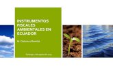 INSTRUMENTOS FISCALES AMBIENTALES EN ECUADORconferencias.cepal.org/cambio_climatico2015/Pdf/Sesion tarde/Xime… · fuente: mae, definiciÓn del potencial de reducciÓn de emisiones