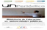 Ministerio de Educación vs. universidades públicasunperiodico.unal.edu.co/fileadmin/user_upload/UNPeriodico131.pdf · Laura Gil, Analista internacional El Gobierno de Colombia fue