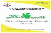 PLAN MUNICIPAL DE DESARROLLO 2013-2015...El Plan Municipal de Desarrollo de Tlalnepantla, Morelos, 2013-2015, considera cinco ejes rectores, que contienen las principales prioridades
