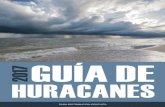 2017 UA E HURACANESmdot.ms.gov/hurricanes/pdf/heg-espanol-2017.pdf · Cuando los huracanes se acercan, no se arriesgue. Independientemente de la trayectoria proyectada de la tormenta,