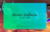 Paquetes Puerto Vallarta - Bachelorette€¦ · conceptual de Puerto Vallarta, totalmente una aventura culinaria, con menú especial de tres tiempos del Cheff Poncho Cadena, drink