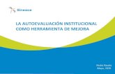 LA AUTOEVALUACIÓN INSTITUCIONAL COMO HERRAMIENTA … · 2020. 6. 23. · El modelo de Autoevaluación Institucional en Ecuador CARACTERÍSTICAS Se inicia en el establecimiento educativo.