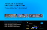 JORNADA SOBRE DECONSTRUCCIÓN - FADU · Objetivos de la jornadas La deconstrucción comprende un conjunto de procesos y aplicaciones orientados a la reutilización de materiales.