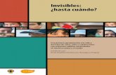 Invisibles: ¿hasta cuándo? - CWSLAC · Presentación Desde el año 2005, Church World Service desarrolla el Programa Regional Solidari-dad que Construye Justicia con los Niños,