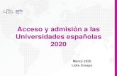 Acceso y admisión a las Universidades españolas 2020 · Algo de vocabulario… Selectividad PAU EvAU Evaluaciones para el acceso a la universidad Módulos Pruebas fase específica