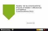 Avanç de la convocatòria d’ajuts d’estalvi i eficiència energètica ... · 2011. 12. 13. · de presentar la sol·licitud en el Règim General d’Exempciósubjectes al Reglament