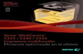 Xerox WorkCentre Impresora multifunción Eficiencia ...xerox-mexicana.com/pdf/5325.pdf · El WorkCentre 5300 cumple con los requisitos más estrictos de ENERGY STAR en lo que concierne
