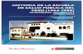 HISTORIA DE LA ESCUELA DE SALUD PÚBLICA DEL ...bvs.minsa.gob.pe/local/MINSA/4721.pdfLa Escuela de Salud Pública del Perú, se ha constuido como una organización relevante para la