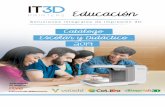 Catálogo Escolar y Didáctico 2019 · Equipamiento personalizado y productos 3D: Disponemos de la mayor gama de impresoras 3D enfocadas al sector educativo, personaliza tu proyecto
