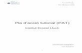 Pla d’acció tutorial (PAT) - Ins Ernest Lluchinsernestlluch.cat/wp-content/uploads/2019/03/PAT-18-19.pdfProjecte de recerca a l’ESO, i del Treball de recerca al Batxillerat. L'exercici